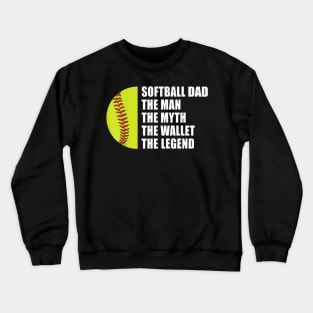 Mens Softball Dad Man Myths Wallet Softball Fathers Day Crewneck Sweatshirt
